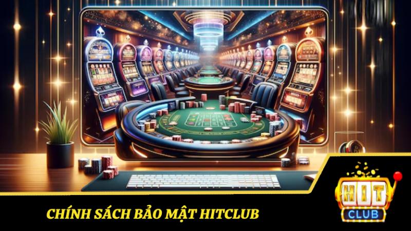 Chính sách bảo mật Hitclub